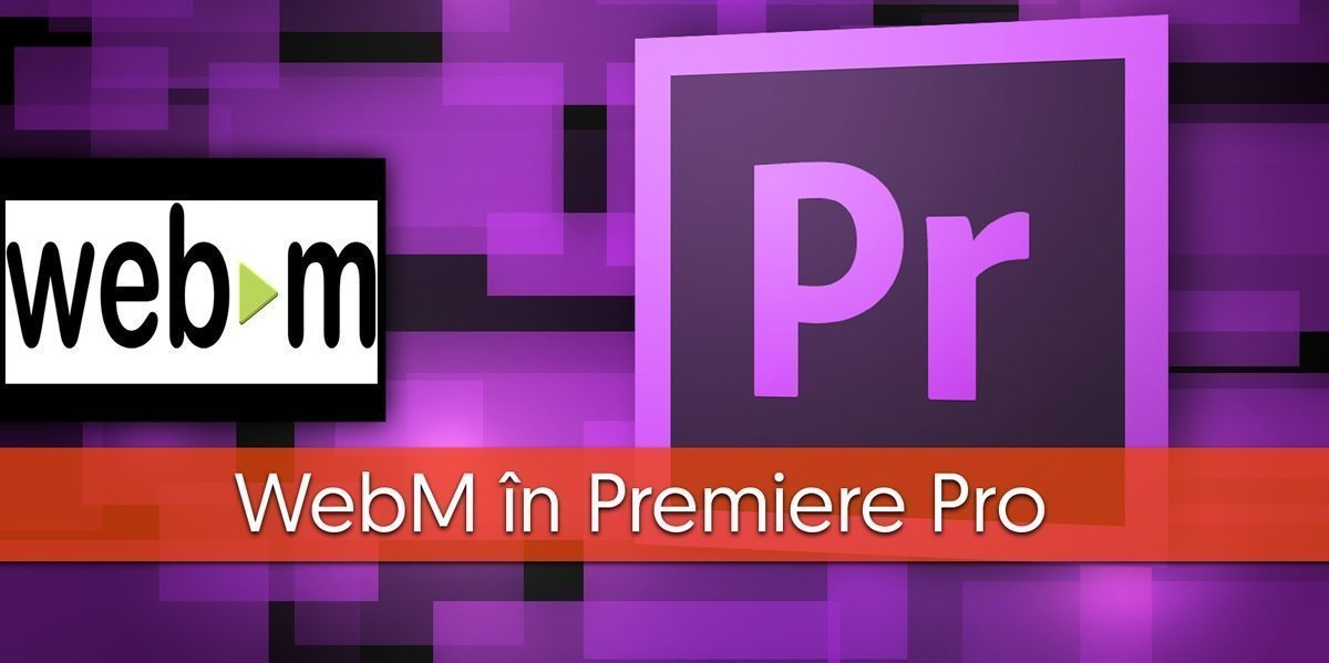 webM Premiere pro